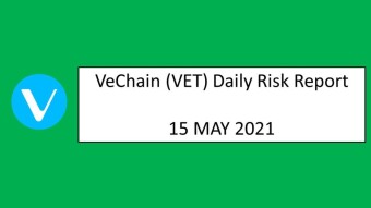 15 May 2021 (TUE)- VeChain (VET) Daily Risk Report