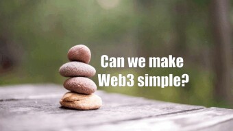 Making Web3 Simple: How Developers Can Make Web3 More User-Friendly
