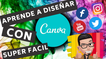CANVA, DISENA SUPER FACIL TUS POST, FLYER, MINIATURA, HISTORIAS, LA PLATAFORMA DE DISENO MAS POPULAR