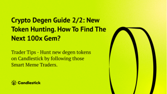 😎 Crypto Degen Guide 2/2: New Token Hunting. How To Find The Next 100x Gem?