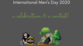 International Men's Day today! Let's celebrate with a man's contest!