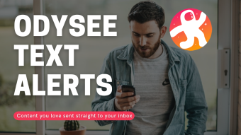 Did You Know You Can Have Odysee Content You Enjoy Texted To You? 📲