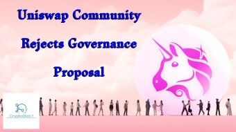 Uniswap Community Rejects Governance Proposal