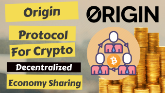 Origin Protocol for Crypto Decentralized Economy Sharing