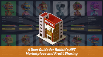 A User Guide for Rollbit’s NFT Marketplace and Profit Sharing