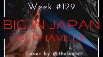 BIG IN JAPAN - ALPHAVILLE - Cover by Juan Molina - AKA @thelooter
