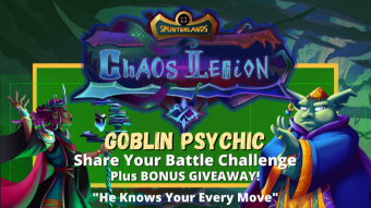 "He Knows Your Every Move" Goblin Psychic Weekly Share Your Battle Challenge
