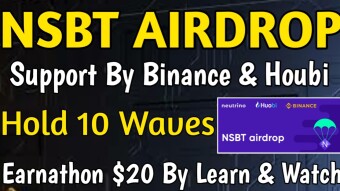 NSBT Airdrop Supported By Binance & Houbi | Hold 10 Waves Coin- Earnathon $20 Instant Token #Binance