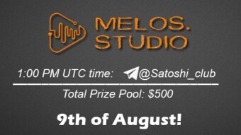 Join the AMA of Satoshi Club x Melos.Studio. Rewards: 500 USDT, August 9th.