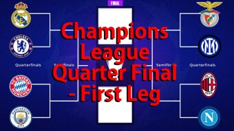 Champions League Quarter Final - First Leg