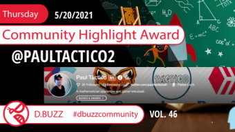 D.Buzz Community Highlight: @paultactico2