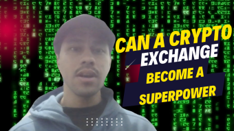 Can a Crypto Exchange become a World Superpower??