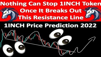 Nothing Can Stop 1INCH Token Once It Breaks Out This Resistance Line | 1INCH Price Prediction 2022