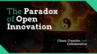 The Paradox of Open Innovation - Chaos, Creation, and Collaboration