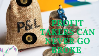 Profit Takers Can Never Go Broke
