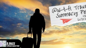 @W-T-FI 's Travel Summary: Vol : 5 (D.Buzz Official Guest Post)