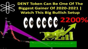 DENT Token Can Be One Of The Biggest Gainer Of 2020-2021 | Watch This Big Bullish Setup