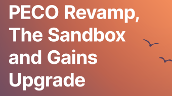 PECO Revamp, The Sandbox and Gains Upgrade