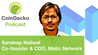CoinGecko Podcast Ep. 3 - Interview with Sandeep Naiwal, Co-founder and COO of Matic Network
