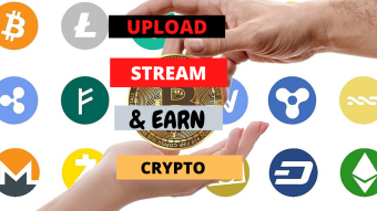 UPLOAD, STREAM & EARN CRYPTO