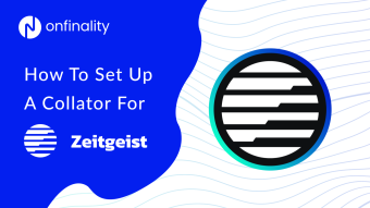 How To Set Up A Collator For Zeitgeist With OnFinality