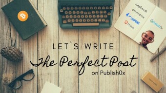 What Are The Ingredients For A Perfect Post On Publish0x?
