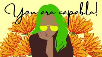 You Are Capable!