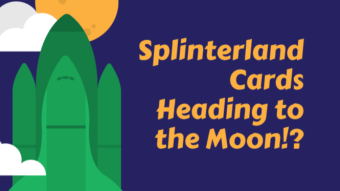 Splinterland Card Prices Going to the Moon!
