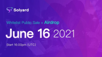 🔥 SOLYARD "YARD" || AIRDROP & PUBLIC WHITELIST EVENT 👉 THE 16th JUNE 2021! 16 PM UTC