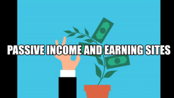 Passive Income and Earning Sites