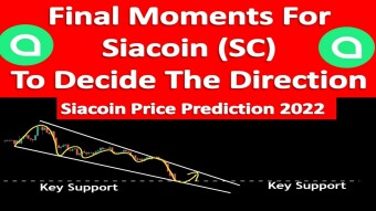 Final Moments For Siacoin (SC) To Decide The Direction | Siacoin Price Prediction 2022