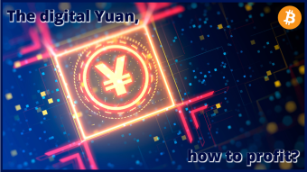 How to profit from the Chinese Digital Yuan?