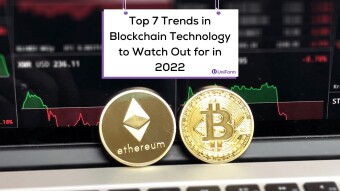 Top 7 Trends in Blockchain Technology to Watch Out for in 2022