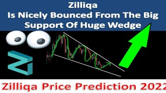 ZIL Is Nicely Bounced From The Big Support Of Huge Wedge | Zilliqa Price Prediction 2022