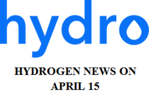 HYDROGEN NEWS ON APRIL 15