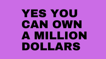 HOW TO GET YOUR FIRST ONE MILLION DOLLARS