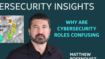Why are Cybersecurity Roles Confusing