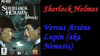 Sherlock Holmes Versus Arsène Lupin (aka Nemesis)