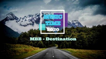 MBB - Destination (Music Time) 1080p