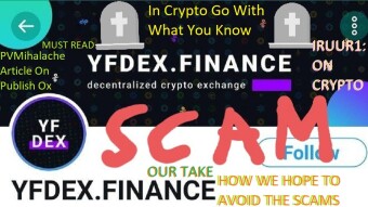 Ox PVMihalache Article: Crypto Yfdex $20 mil scam: Our Take - In Crypto Go With What You Know