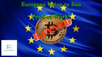 European Union to Ban Proof-of-Work?