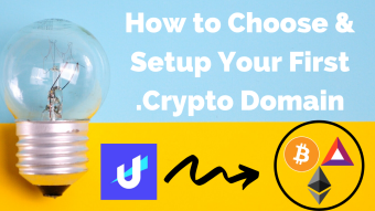 How to Choose & Setup Your First .Crypto Domain