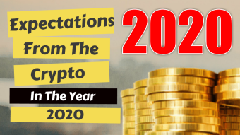 Expectations From The Crypto In The Year 2020
