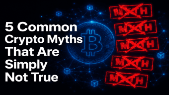 5 Common Crypto Myths That Are Simply Not True