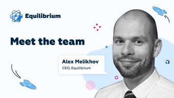 Meet the Team: Alex Melikhov, The CEO and Founder of Equilibrium!
