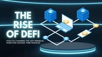 The Rise of DeFi: How It's Changing the Way Individual Investors Manage Their Finances