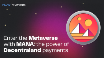 Enter the Metaverse with MANA: Unleash the Power of Decentraland Payments
