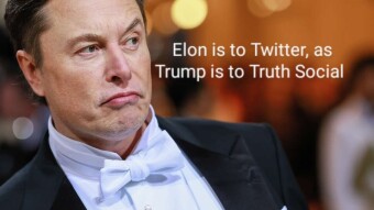Twitter is to Elon, as Trump is to Truth Social