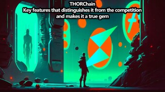 THORChain - Key features that distinguishes it from the competition and makes it a true gem