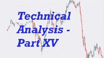 Technical Analysis - Part XV